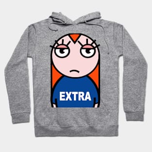 Extra hassles Hoodie